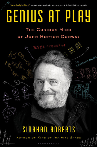 Book Cover: "Genius at Play: The Curious Mind of John Horton Conway" by Siobhan Roberts