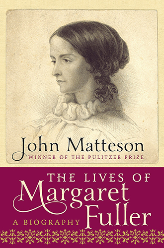 Book Cover: "The Lives of Margaret Fuller" by John Matteson