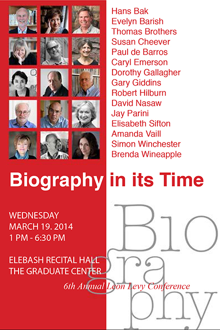 2014 Leon Levy Biography Conference - Biography in its Time