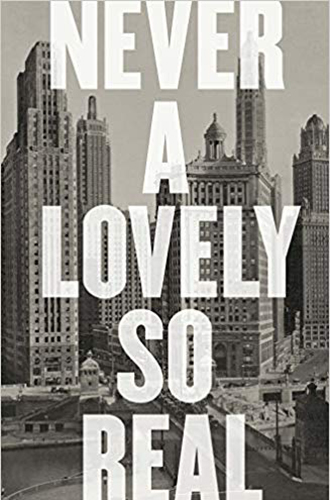 Book Cover: "Never a Lovely So Real: the Life and Work of Nelson Algren" by Colin Asher
