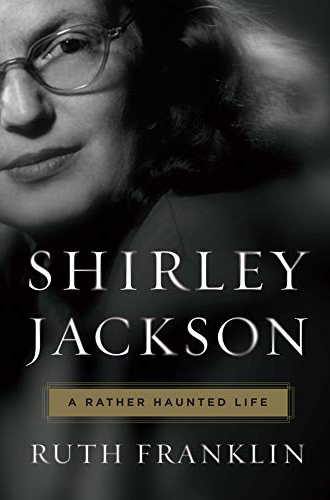 Book Cover: "Shirley Jackson: a Rather Haunted Life" by Ruth Franklin